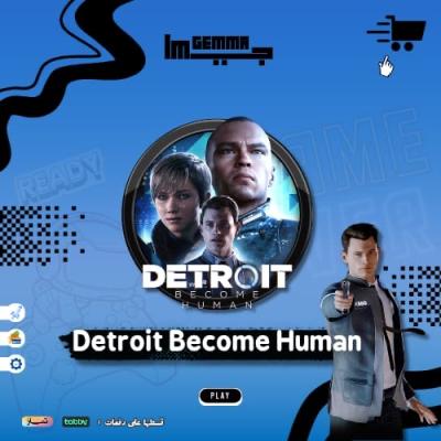 نحو الانسانية - Detroit Become Human